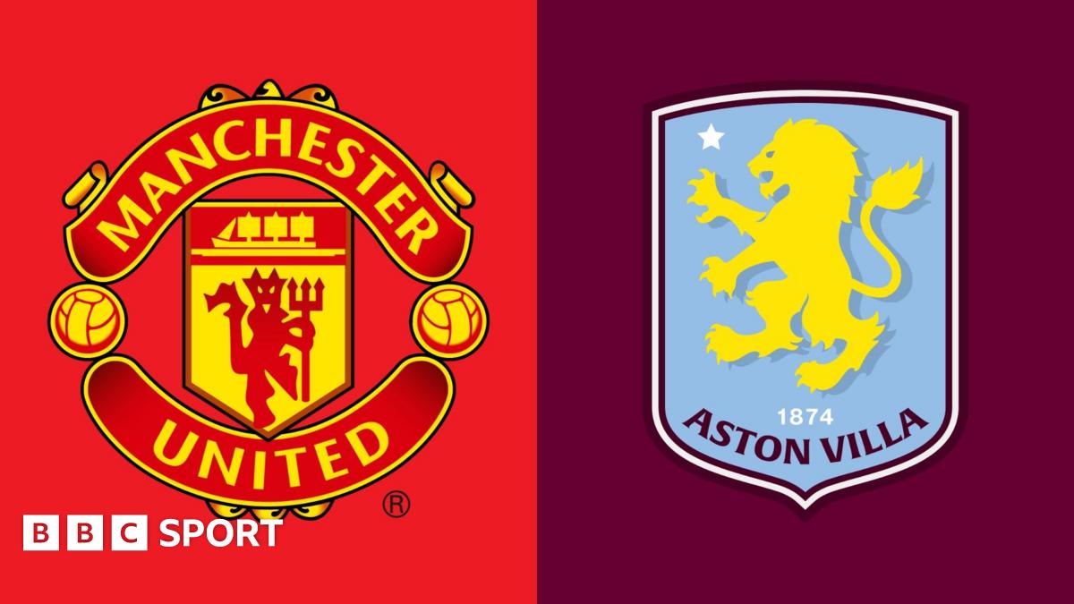 Manchester United y Aston Villa: previa de la Premier League,