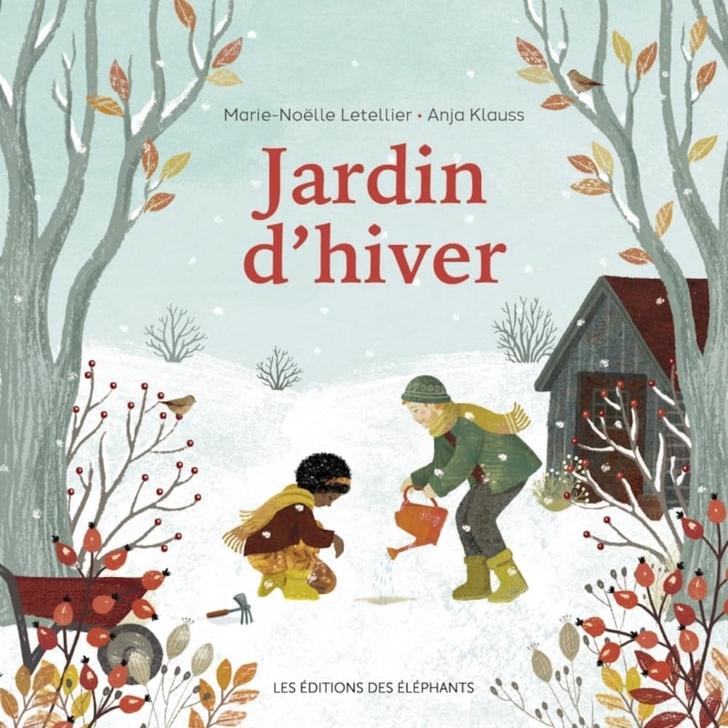 « Jardin d’hiver » de Marie-Noëlle Letellier y Anja Klauss, éd. Des Éléphants.