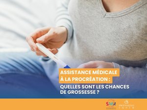 Asistencia médica para la procreación: ¿cuáles son las probabilidades de