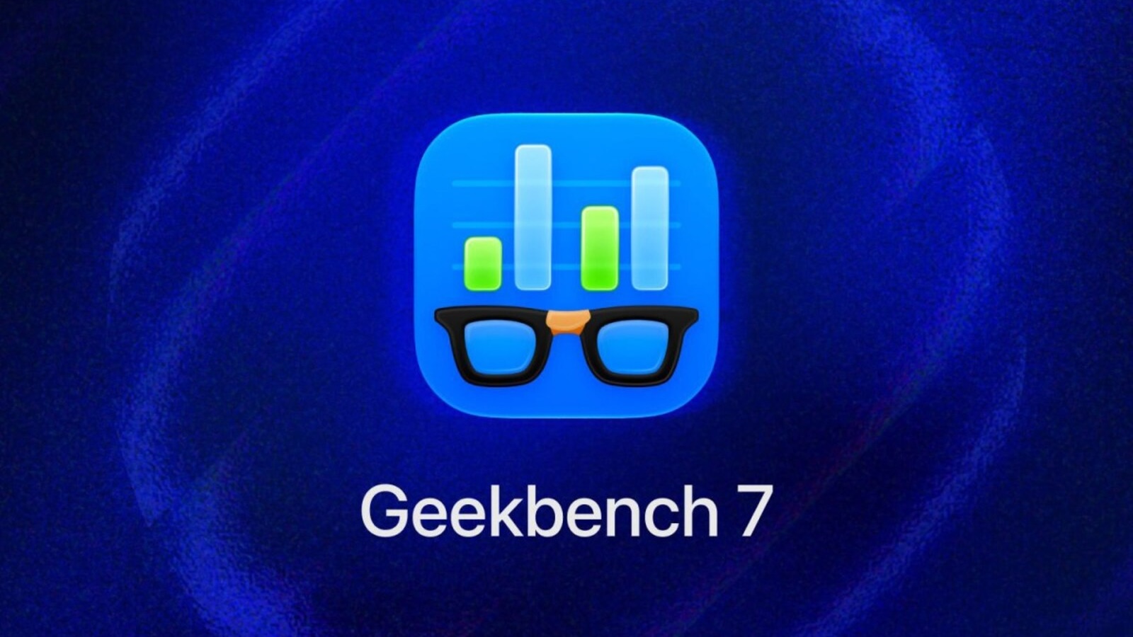 Años después de la versión 6, Geekbench 7 llega por