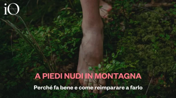 Pieds nus en montagne : pourquoi la randonnée pieds nus est bonne pour vous