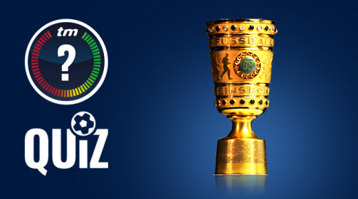 © transfermarkt - Participez dès maintenant au quiz et répondez à 10 questions sur les sensations de la Coupe DFB !