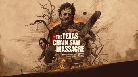 Texas Chain Saw Massacre Geliştiricileri En İyi Korku Oyunlarında, Oyunlarının Son Kızında ve Texas Chainsaw 2'nin Umutlarında - Dünyadan Güncel Teknoloji Haberleri