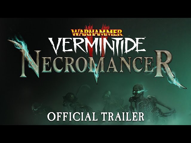Warhammer Vermintide 2'nin Necromancer iskeletleri şaşırtıcı derecede akıllı - Dünyadan Güncel Teknoloji Haberleri