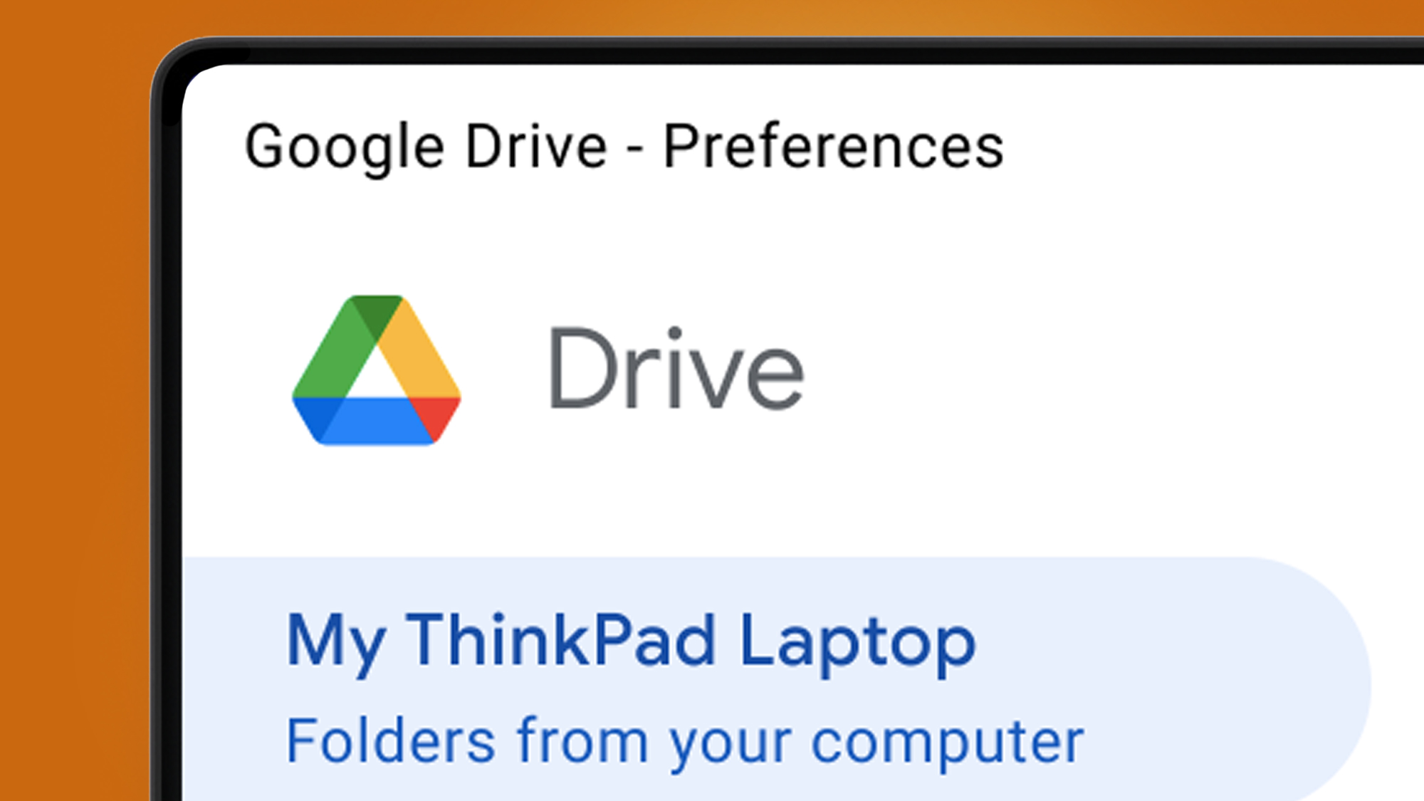 Turuncu arka planda Google Drive masaüstü uygulamasını gösteren bir dizüstü bilgisayar ekranı