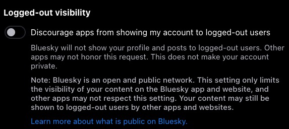 Bluesky'nin oturum kapatılmış görünürlük ayarları kendi uygulaması ve web sitesi için geçerlidir