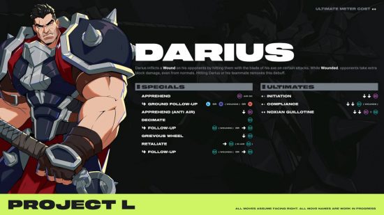Project L karakterleri: Darius'un özel ve ultiler de dahil olmak üzere tam hareket seti girdileri.