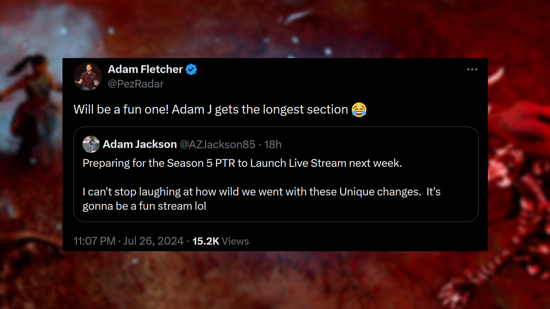 Diablo 4 5. Sezon - Adam Jackson yazıyor: "Sezon 5 PTR'nin önümüzdeki hafta Canlı Yayına Başlamasına Hazırlık. Bu Benzersiz değişikliklerle ne kadar çılgınca davrandığımıza gülmekten kendimi alamıyorum. Eğlenceli bir yayın olacak lol." Adam Fletcher şöyle cevaplıyor: "Çok eğlenceli olacak! En uzun bölüm Adam J'nin olacak."