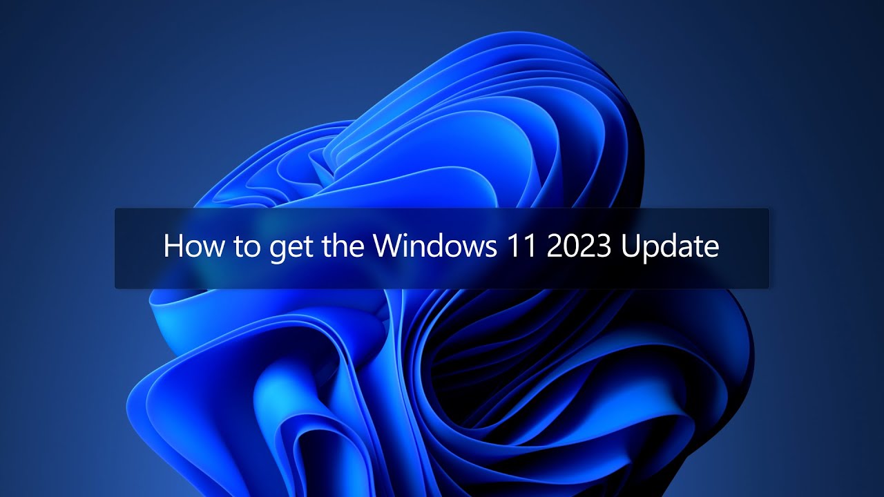 Windows 11 2023 Güncelleştirmesi nasıl edinilir - YouTube