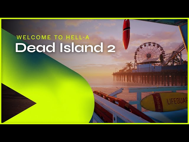 Dead Island 2, büyük bir ücretsiz güncellemeyle iki temel oyun moduna kavuşacak