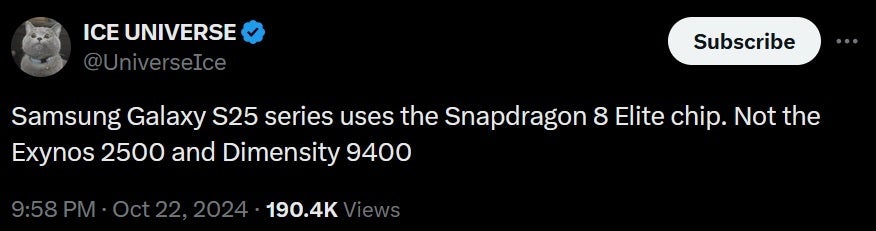 Leaker Ice Universe, tüm Galaxy S25 serisi modellerinin Snapdragon 8 Elite AP tarafından destekleneceğini söylüyor. | Resim kredisi-X - Güvenilir sızıntı, Galaxy S25 serisindeki tüm modellerin aynı işlemciyle donatılacağını söylüyor