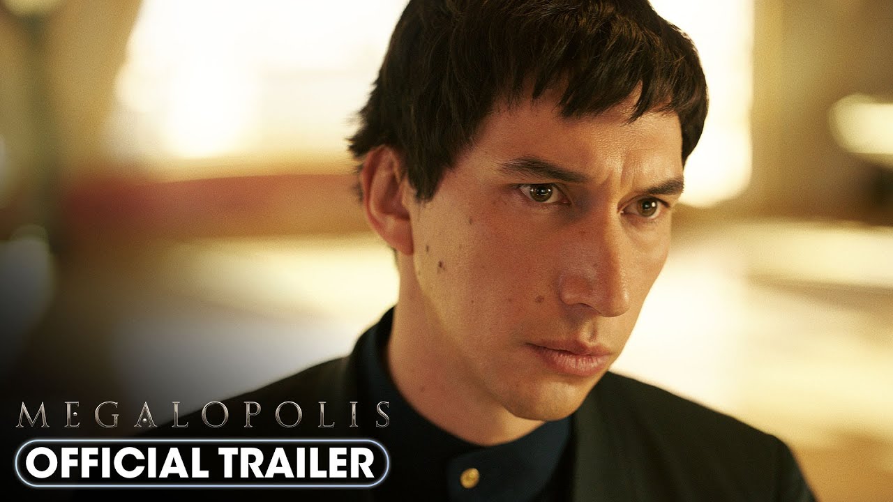 Megalopolis (2024) Resmi Fragmanı - Adam Driver, Giancarlo Esposito, Nathalie Emmanuel - YouTube