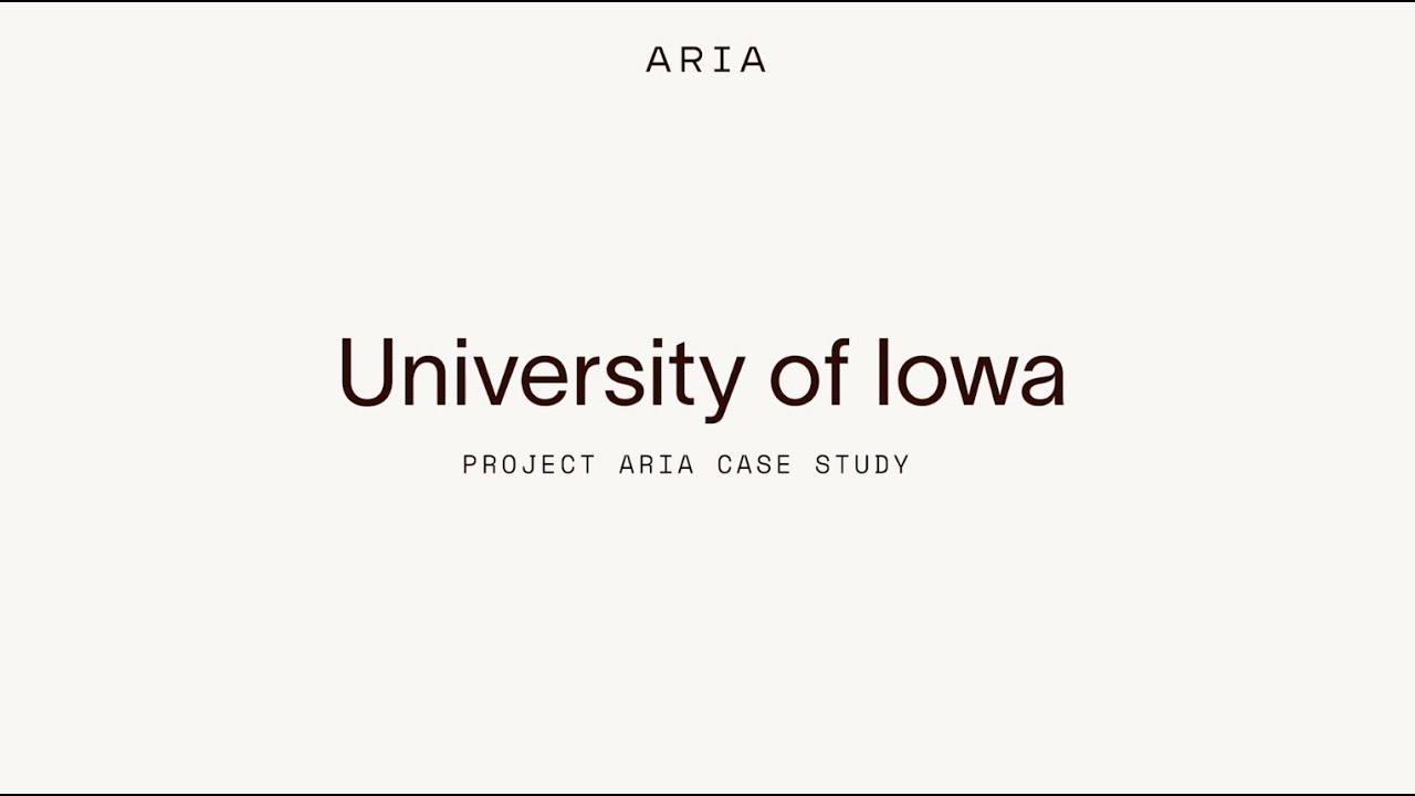 Project Aria Örnek Olay İncelemesi: Iowa Üniversitesi - YouTube