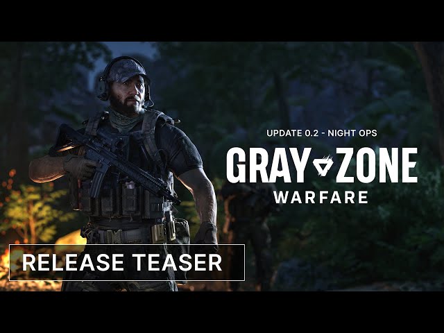 Gray Zone Warfare’in oyunun kurallarını değiştiren Night Ops güncellemesi çok yakında geliyor