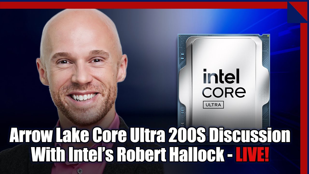 Intel'in Hallock On Arrow Lake Core Ultra 200S İşlemci Performansı Düzeltmeleri - YouTube