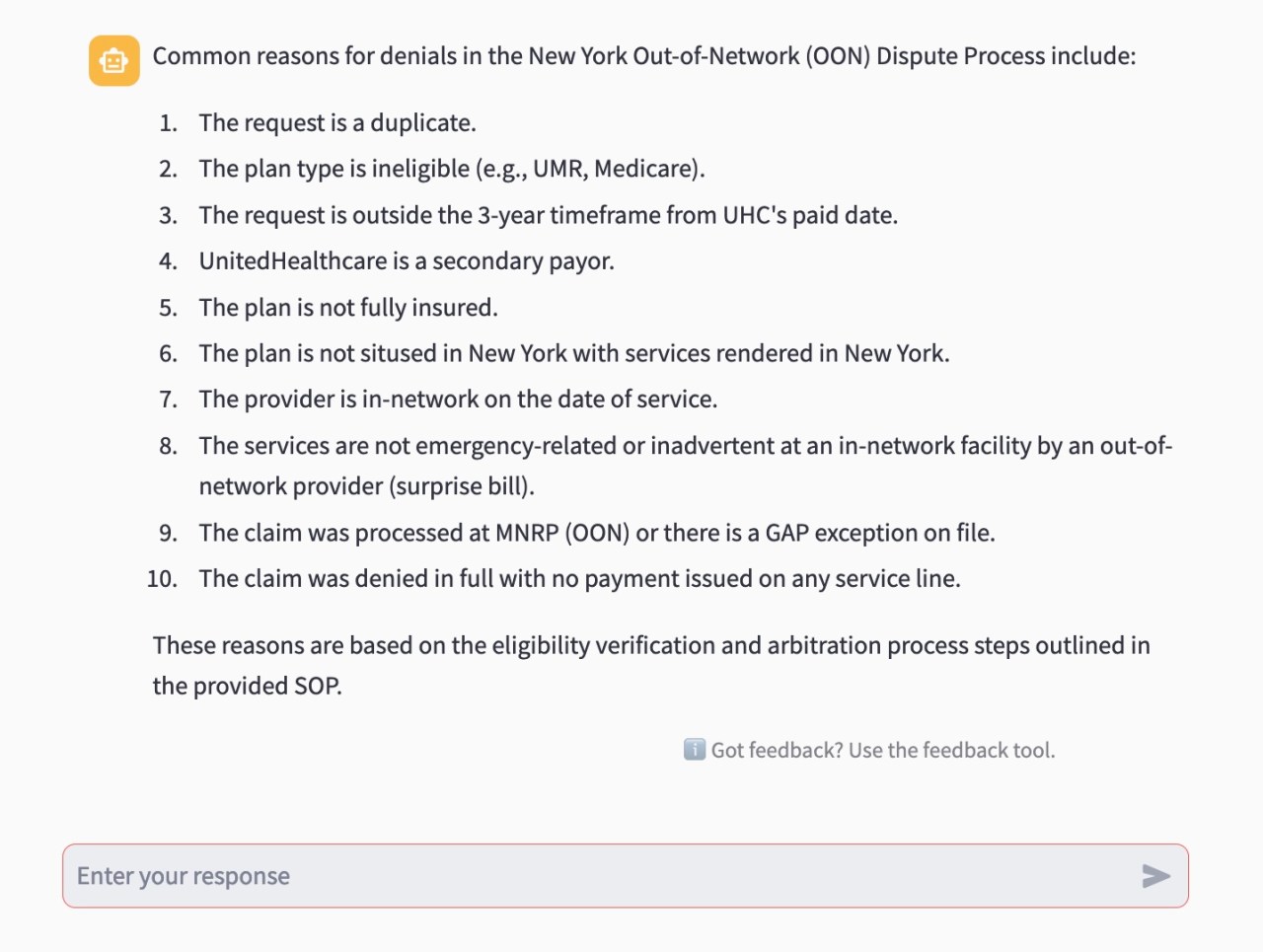 Optum'un çalışanlar tarafından kullanılan AI sohbet robotundan bir ekran görüntüsü. "New York Ağ Dışı (OON) Anlaşmazlık Sürecinde reddedilmelerin yaygın nedenleri arasında şunlar yer alır:" ve ardından aşağıdakileri içeren bir neden listesi gelir: İsteğin kopyası. 2. Plan türü uygun değil (ör. UMR, Medicare). 3. Talep, UHC'nin ödeme tarihinden itibaren 3 yıllık sürenin dışındadır.