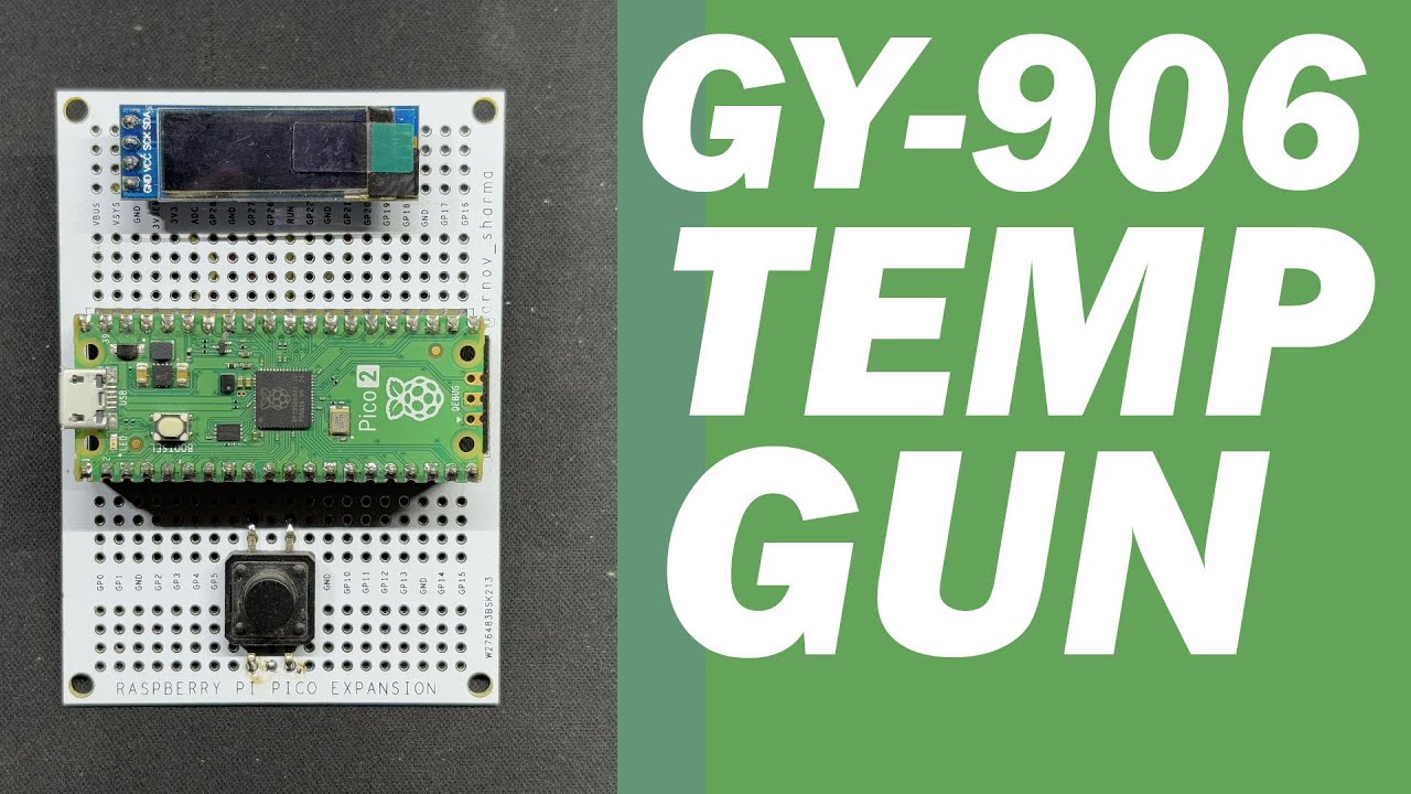 Raspberry Pi Pico 2 - YouTube ile GY -906 Sıcaklık Tabancası