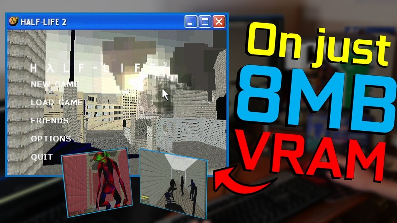 Yarım hayat 2 8mb Vram! - YouTube