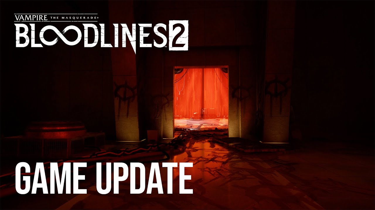 Vampir: Masquerade - Bloodlines 2 - Oyun Güncellemesi - YouTube